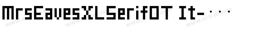 MrsEavesXLSerifOT It字体转换